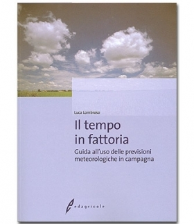 IL TEMPO IN FATTORIA. - Luca Lombroso website